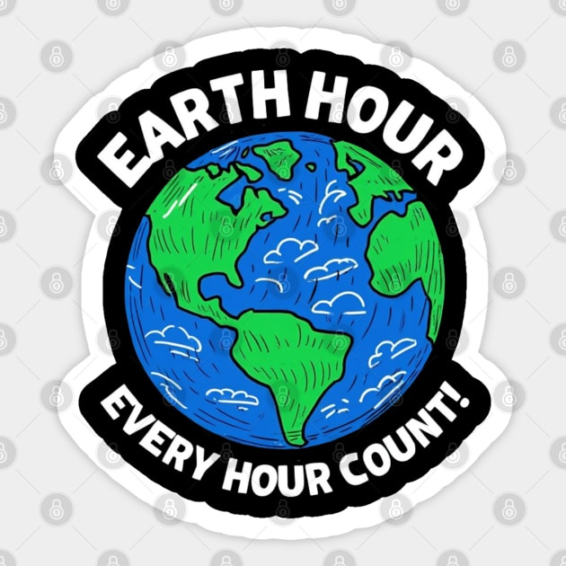 Earth Hour Every Hour Count Sticker by Creatifly Graphic Tees
